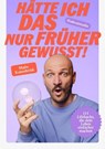 Hätte ich DAS nur früher gewusst! - Malte Katenbrink - 9783831272129