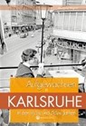 Wegner, W: Aufgewachsen in Karlsruhe in den 40er und 50er Ja - WEGNER,  Wolfgang - 9783831320363