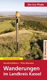 Die Eco Pfade. Wanderungen im Landkreis Kassel - Harald Kühlborn ; Thilo Warneke - 9783831322947