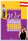 Wir vom Jahrgang 1986 - Kindheit und Jugend in Österreich - Caroline Klima ; Sabrina Putzker - 9783831326860