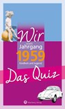 Wir vom Jahrgang 1959 - Das Quiz - Matthias Rickling - 9783831326921