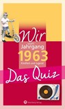 Wir vom Jahrgang 1963 - Das Quiz - Matthias Rickling - 9783831327089