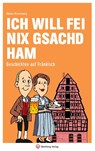 Ich will fei nix gsachd ham - Werner Rosenzweig - 9783831332298