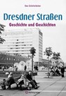 Dresdner Straßen - Uwe Schieferdecker - 9783831335510