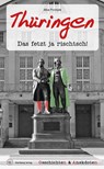 Geschichten und Anekdoten aus Thüringen - Alice Frontzek - 9783831335701