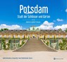 Potsdam - Stadt der Schlösser und Gärten - Uwe Schieferdecker ; Sybille Wesenberg - 9783831336005