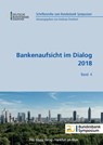 Bankenaufsicht im Dialog 2018 -  - 9783831408887