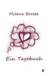 Ein Tagebuch - Milena Boreta - 9783831624324