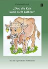 'Doc, die Kuh kann nicht kalben!' - Christian Pietsch - 9783831624836