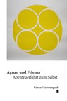 Agnan und Felesna - Konrad Sonnengold - 9783831624911