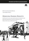 Menschen, Marken, Moshpits - Matthias Johannes Bauer ; Tom Naber - 9783831650651