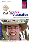 Reise Know-How KulturSchock Australien - Elfi H. M. Gilissen - 9783831716302