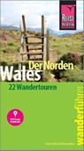 Reise Know-How Wanderführer Wales - der Norden: 22 Wandertouren, mit GPS-Tracks - Christina Schneider - 9783831730612