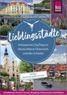 Lieblingsstädte - Entspannte CityTrips in Deutschland, Österreich und der Schweiz: 28 Ideen abseits der großen Zentren -  - 9783831734719