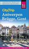 Reise Know-How CityTrip Antwerpen, Brügge, Gent - Günter Schenk - 9783831739394