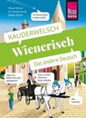 Reise Know-How Sprachführer Wienerisch - Das andere Deutsch - Klaus Hirtner ; Gerald Dr. Jatzek ; Beppo Beyerl - 9783831752669
