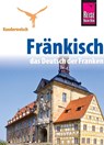 Reise Know-How Sprachführer Fränkisch - das Deutsch der Franken - Jens Sobisch - 9783831764518