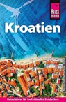 Reise Know-How Reiseführer Kroatien - Werner Lips ; Markus Bingel - 9783831780839