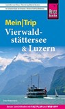 Reise Know-How MeinTrip Vierwaldstättersee & Luzern - Sven Eisermann - 9783831781188