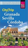 Reise Know-How CityTrip Granada, Sevilla, Córdoba - Hans-Jürgen Fründt - 9783831781294