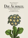 Die Aurikel - Marion Nickig ; Brigitte Wachsmuth - 9783831901692