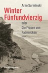 Winter Fünfundvierzig - Arno Surminski - 9783831904211