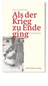 Als der Krieg zu Ende ging - Arno Surminski - 9783831907366