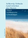 Schleswig-Holstein - Land zwischen den Meeren - Ellert & Richter Verlag - 9783831908127