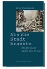 Als die Stadt brannte - Arno Surminski - 9783831908516