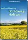 Schönes Schleswig-Holstein / Beautiful Schleswig-Holstein - Ellert & Richter Verlag - 9783831909155