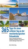 365 Tipps für einen schönen Tag an der mecklenburgischen Ostseeküste - Christine Wunschik - 9783831909179