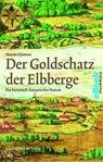 Der Goldschatz der Elbberge - Martin Schemm - 9783831910175
