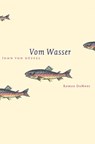 Vom Wasser - John von Düffel - 9783832145576