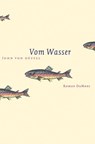 Vom Wasser - John von Düffel - 9783832145576