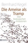 Die Ameise als Tramp - Bernhard Kegel - 9783832162375