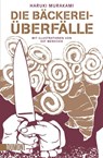 Die Bäckereiüberfälle - Haruki Murakami - 9783832162764