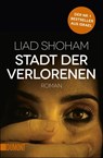 Stadt der Verlorenen - Liad Shoham - 9783832162894