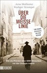 Über die weiße Linie - Arne Molfenter ; Rüdiger Strempel - 9783832163532