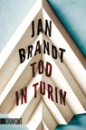 Tod in Turin - Jan Brandt - 9783832163648