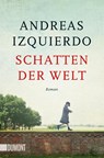 Schatten der Welt - Andreas Izquierdo - 9783832166021
