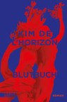 Blutbuch - Kim de l'Horizon - 9783832167172
