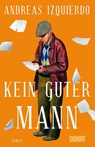 Kein guter Mann - Andreas Izquierdo - 9783832168179