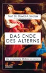 Das Ende des Alterns - David A. Sinclair ; Matthew D. Laplante - 9783832181048