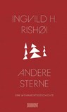 Andere Sterne - Ingvild H. Rishøi - 9783832182144