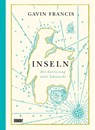 Inseln - Gavin Francis - 9783832199890