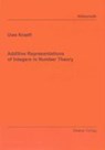 Additive Representations of Integers in Number Theory - KRAEFT,  Uwe - 9783832287931
