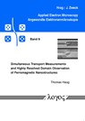 Simultaneous Transport Measurements and Highly Resolved Domain Observation of Ferromagnetic Nanostructures - Thomas Haug - 9783832513283