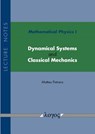 Mathematical Physics I: Dynamical Systems and Classical Mechanics: Lecture Notes - Matteo Petrera - 9783832535698