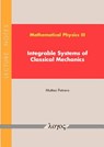 Mathematical Physics III - Integrable Systems of Classical Mechanics: Lecture Notes - Matteo Petrera - 9783832539504