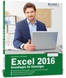 Excel 2016 - Grundlagen für Einsteiger - Anja Schmid ; Inge Baumeister - 9783832802912